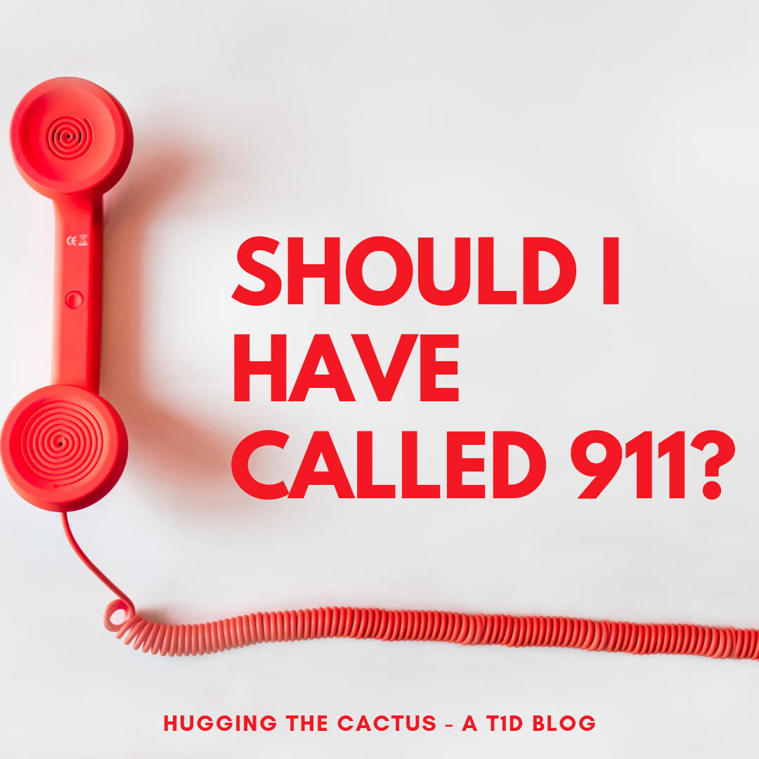 Should i have called 911_