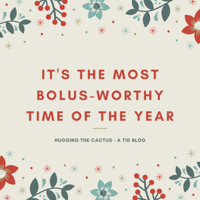 it's the most bolus-worthy time of the year.png