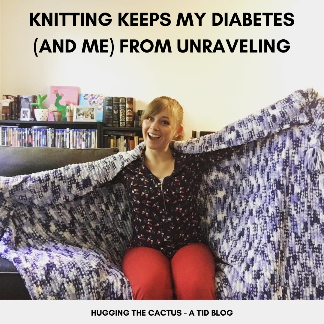 Knitting Keeps My Diabetes (And Me) From Unraveling (1)