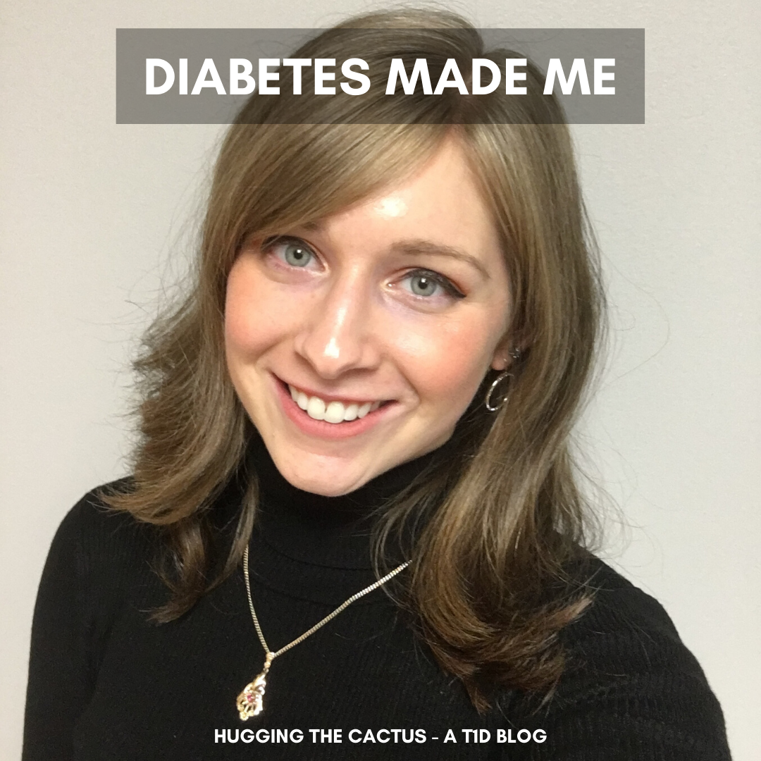 Diabetes Made Me