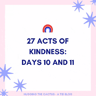 And when it rains on your parade, look up rather than down. Without the rain, there would be no rainbow.