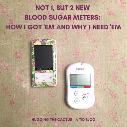 Not 1, But 2 New Blood Sugar Meters_ How I Got 'Em and Why I Need 'Em