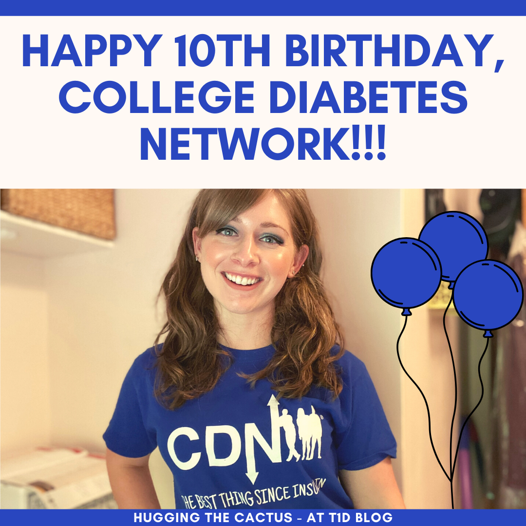 Happy 10th Birthday, College Diabetes Network!!!