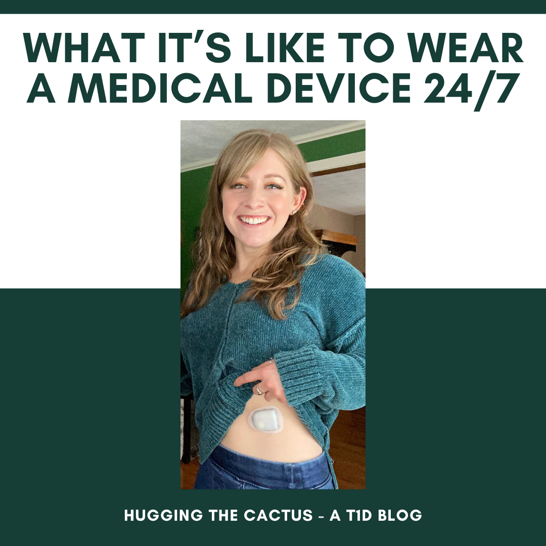 What It’s Like to Wear a Medical Device 24/7 – Hugging the Cactus